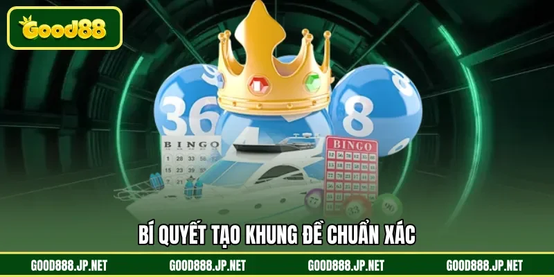 Bí quyết tạo khung đề chuẩn xác
