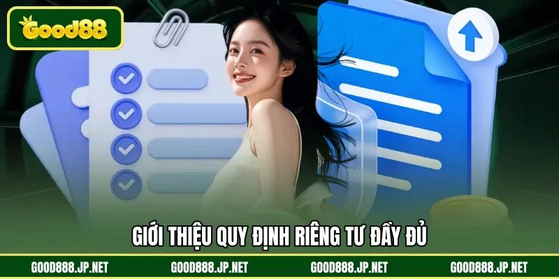 Giới thiệu quy định riêng tư đầy đủ