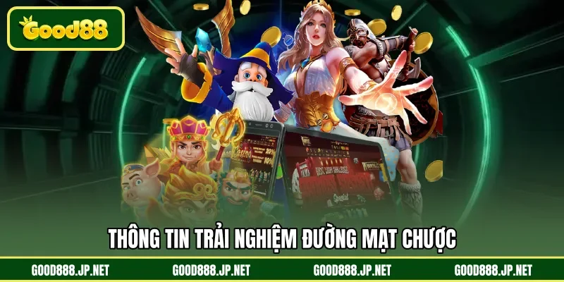 Thông tin trải nghiệm đường mạt chược